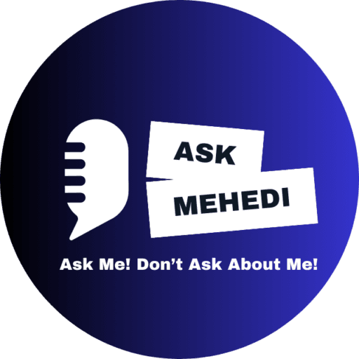 Ask Mehedi